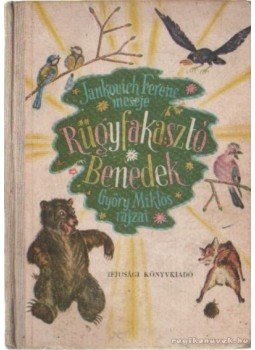 Jankovich Ferenc - Rügyfakasztó Benedek Jankovich Ferenc - Rügyfakasztó Benedek, 0 antikvár könyv
