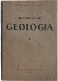 Vendl Aladár - Geológia I-II.