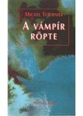 Michel Tournier - A vámpír röpte