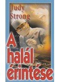 Strong, Judy - A halál érintése