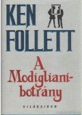 Ken Follett - A Modigliani-botrány