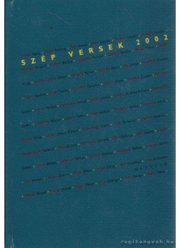 Keresztury Tibor - Szép versek 2002 Keresztury Tibor - Szép versek 2002, Budapest 2002 antikvár könyv