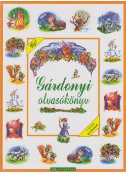 Gárdonyi Géza, T. Aszódi Éva - Gárdonyi olvasókönyv Gárdonyi Géza, T. Aszódi Éva - Gárdonyi olvasókönyv, Kaposvár 1998 antikvár könyv