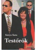 Kánya Kata - Testőrök