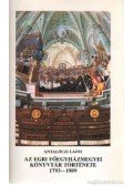 Antalóczi Lajos - Az Egri Főegyházmegyei Könyvtár története 1793-1989