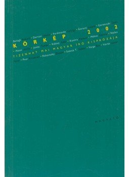 Körmendy Zsuzsanna - Körkép 2002 Körmendy Zsuzsanna - Körkép 2002, Budapest 2002 antikvár könyv