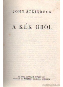 John Steinbeck - A kék öböl John Steinbeck - A kék öböl, Budapest 0 antikvár könyv