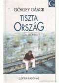 Görgey Gábor - Tiszta Ország