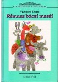 Vázsonyi Endre - Rémusz bácsi meséi