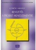 Görög Mihály - Bevezetés a projektmenedzsmentbe