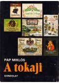 Pap Miklós - A tokaji