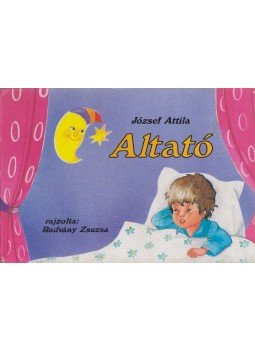 József Attila - Altató József Attila - Altató, Budapest 1994 antikvár könyv
