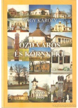 - Ózd város és környéke - Ózd város és környéke, Ózd 1999 antikvár könyv
