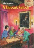 Brückner, Julia - A kincsek kulcsa