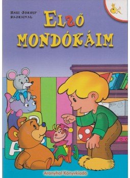 Haui József - Első mondókáim Haui József - Első mondókáim, Budapest 1997 antikvár könyv