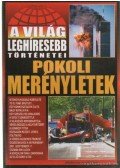 Bolyki Tamás - Pokoli merényletek