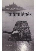 Paul Lendvai - Határátlépés