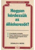 Weiss, Donald H. - Hogyan kérdezzük az álláskeresőt?