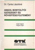 Fanta Lászlóné dr. - Angol bonyolítói szószedet és rövidítésgyűjtemény
