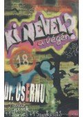 Csernus Imre - Ki nevel a végén?