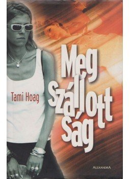 Hoag, Tami - Megszállottság Hoag, Tami - Megszállottság, Pécs 2001 antikvár könyv