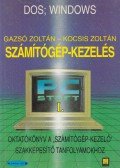 Gazsó Zoltán,Kocsis Zoltán - Számítógép-kezelés I.