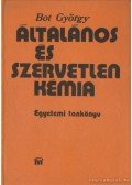 Bot György - Általános és szervetlen kémia