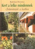 Radványi Dorottya - Kert a lelke mindennek