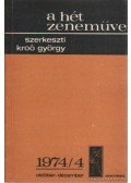 Kroó György - A hét zeneműve 1974/4 október-december