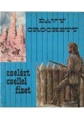 Perkins, G. - Davy Crockett cselért csellel fizet