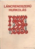 Halász Géza - Láncrendszerű hurkolás