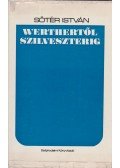 Sőtér István - Werthertől Szilveszterig