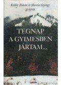 Kallós Zoltán,Martin György - Tegnap a Gyimesben jártam