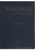 Kontra György,Török László,Törő Imre,Ács Tamás,Kiszely György - Biológia