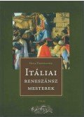 Gila Zsuzsanna - Itáliai reneszánsz mesterek