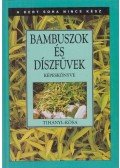 Kósa Géza,Tihanyi György - Bambuszok és díszfüvek képeskönyve