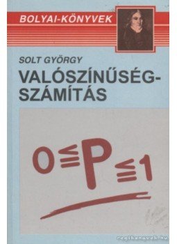 Solt György - Valószínűségszámítás Solt György - Valószínűségszámítás, Budapest 2005 antikvár könyv
