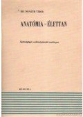 Dr. Donáth Tibor - Anatómia-élettan