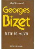 Németh Amadé - Georges Bizet élete és művei