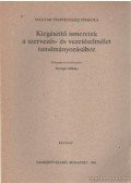 Nyerges Mihály - Kiegészítő ismeretek a szervezés- és vezetéselmélet tanulmányozásához