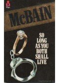Ed McBain - So long as you both shall live