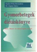 Gaálné Póda Bernadette,Dr. Zajkás Gábor - Gyomorbetegségek diétáskönyve