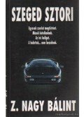 Ifj. Z. Nagy Bálint - Szeged sztori