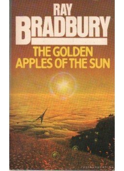 Ray Bradbury - The Golden Apples of the Sun Ray Bradbury - The Golden Apples of the Sun, London 1981 antikvár könyv