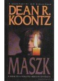 Dean R. Koontz - Maszk