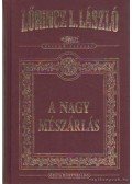 LŐRINCZ L. LÁSZLÓ - A nagy mészárlás