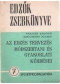Szécsényi József, dr.,Molnár Sándor - Az edzés tervezés módszertani és gyakorlati kérdései