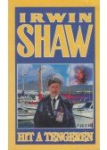 Shaw, Irwin - Hit a tengeren