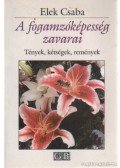 Elek Csaba - A fogamzóképesség zavarai