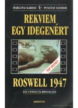 Hargitai Károly, Pusztay Sándor - Rekviem egy idegenért Hargitai Károly, Pusztay Sándor - Rekviem egy idegenért, Budapest 1995 antikvár könyv
